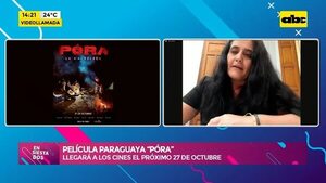 Película paraguaya “PÓRA” - Ensiestados - ABC Color