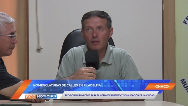 Filadelfia avanza en nomenclatura de calles, propiciando la señalización y aspectos publicitarios
