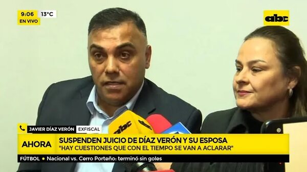 Díaz Verón y su esposa chicanean y logran suspender juicio oral - ABC Noticias - ABC Color