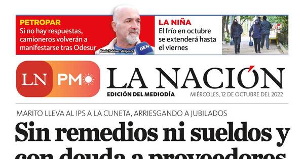 La Nación / LN PM: edición mediodía del 12 de octubre