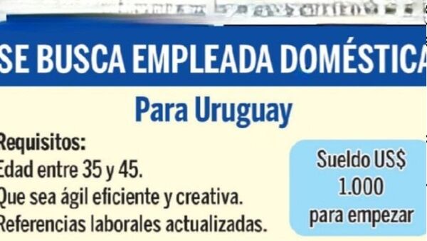 Ofrecen G. 7 palos para ir a Uruguay a laburar como doméstica