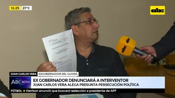 Juan Carlos Vera alega presunta persecución política - ABC Noticias - ABC Color