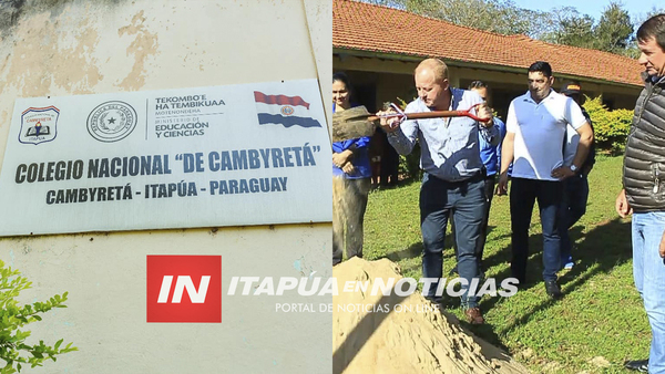 CAMBYRETÁ SIGUE CRECIENDO: INICIAN MÁS OBRAS EN COLEGIO NACIONAL