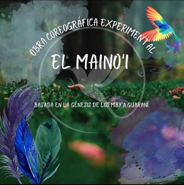 «El Maino’i» llega con música electroacústica y coreografía este miércoles al CCPA - .::Agencia IP::.