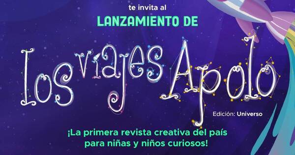 La Nación / Invitan al lanzamiento de “Los viajes de Apolo”, la primera revista creativa para niños del país