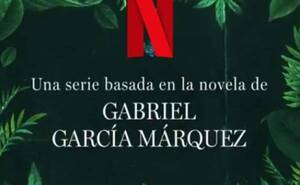 La historia de la familia Buendía llegará a la pantalla de la mano Netflix » San Lorenzo PY