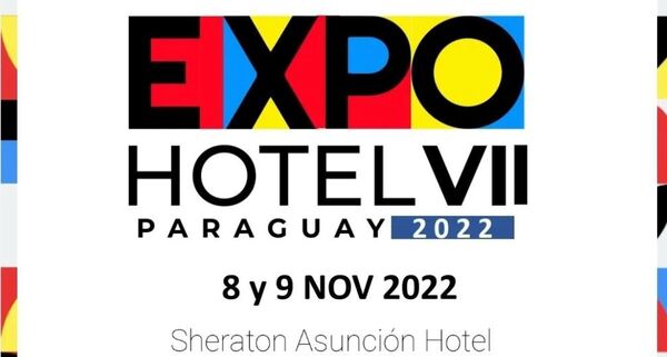 La Expo Hotel 2022 se realizará el 8 y 9 de noviembre en el Sheraton