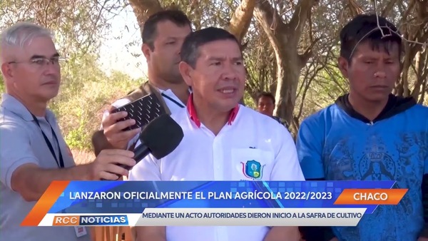 Lanzaron oficialmente el Plan Agrícola 2022/2023 en el departamento de Boquerón