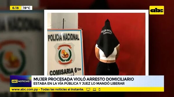 Una mujer procesada violó arresto domiciliario - ABC Noticias - ABC Color