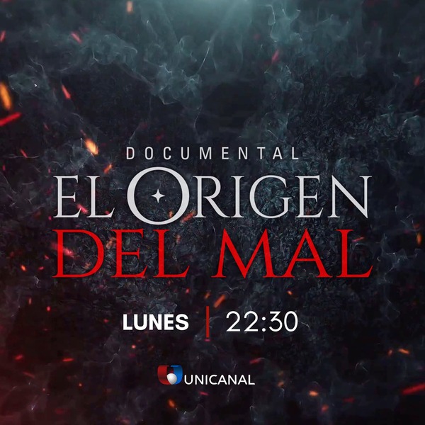 Documental “El origen del mal” llega esta noche a las pantallas de Unicanal - Unicanal