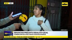 Denuncian presunto desalojo ilegal en Mercado 4 - ABC Noticias - ABC Color