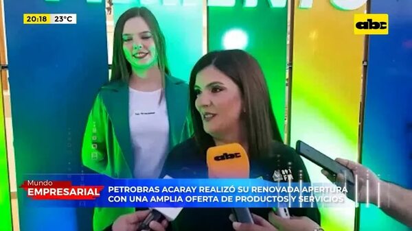 Petrobras Acaray realizó su renovada apertura - Mundo empresarial - ABC Color