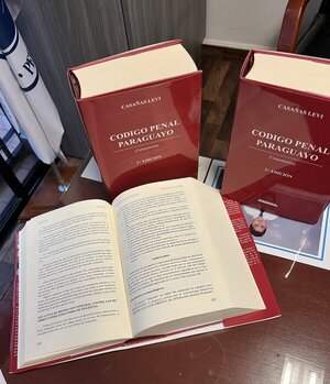 Segunda edición de “Código Penal Paraguayo” comentado por Casañas Levi
