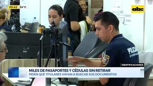 Miles de pasaportes y cédulas sin retirar - Periodísticamente - ABC Color