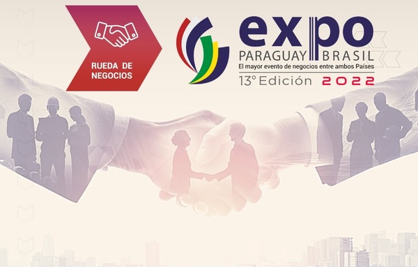 Expo Paraguay Brasil: Hoy cierran las inscripciones para la Rueda de Negocios y preparan nutrida agenda de conferencias - MarketData