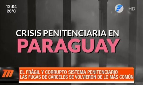 #Especial - Crisis penitenciaria en Paraguay - Paraguaype.com