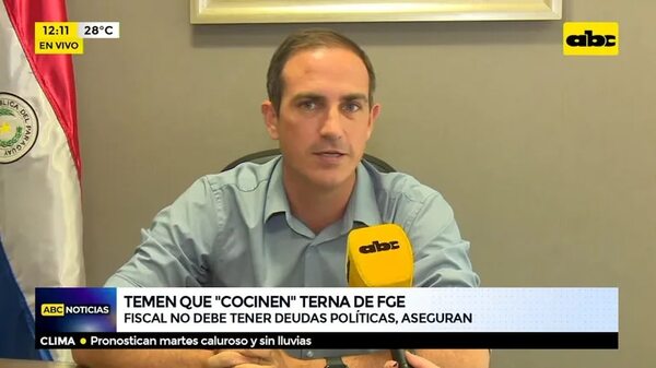 Temen que “cocinen” terna de FGE - ABC Noticias - ABC Color