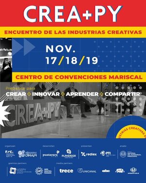 Se realiza este jueves la inauguración de CREA+PY, la gran fiesta de las industrias creativas - .::Agencia IP::.
