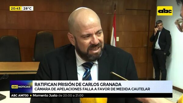 Ratifican prisión de Carlos Granada - ABC Noticias - ABC Color