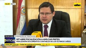 SET abre fiscalización a Amílcar Fretes - ABC Noticias - ABC Color