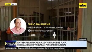 Entregan a fiscalía auditoría sobre fuga - ABC Noticias - ABC Color