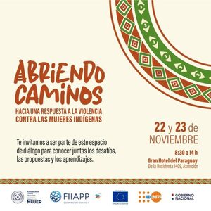 Mujeres indígenas abordarán temas de violencia durante encuentro en Asunción - El Independiente