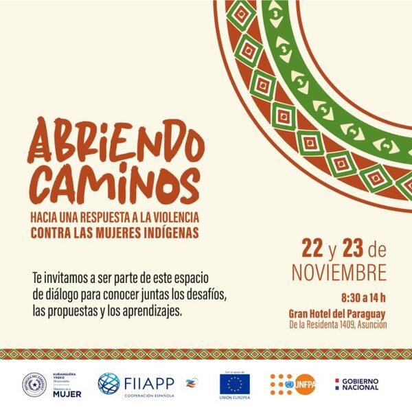 Mujeres indígenas abordarán temas de violencia durante encuentro en Asunción - El Independiente