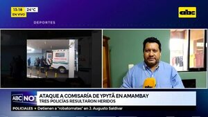 Ataque a comisaría de Ypytã en Amambay  - ABC Noticias - ABC Color
