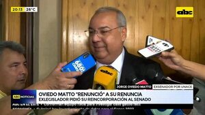 Oviedo Matto ‘’renunció'’ a su renuncia - ABC Noticias - ABC Color
