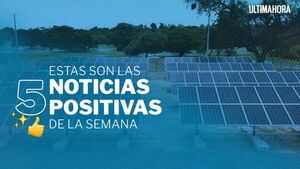 La primera planta solar en Paraguay y otras noticias positivas