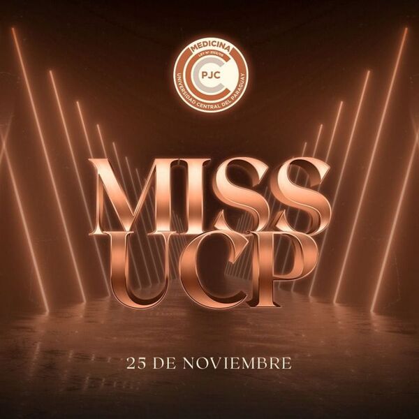 Hoy eligen a la Miss y Míster de la Universidad Central del Paraguay 2022 2023