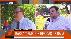 Confirman que exfiscal Ibarra sufrió dos balazos