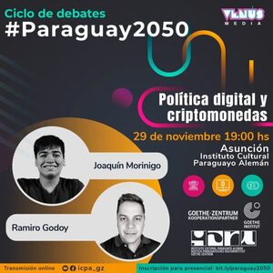 Continúa ciclo de debates #Paraguay2050 sobre nuevas tecnologías e innovación - .::Agencia IP::.