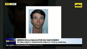 Herido en la nalga por no dar dinero - ABC Noticias - ABC Color