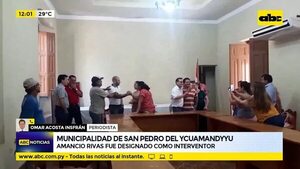 Amancio Rivas designado interventor de municipalidad de San Pedro del Ycuamandyyú - ABC Noticias - ABC Color