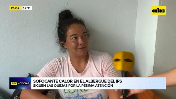 Sofocante calor en albergue del IPS - ABC Noticias - ABC Color