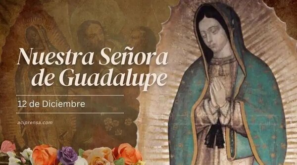 Hoy recordamos a la Virgen de Guadalupe, Emperatriz de América y Patrona de México - Radio Imperio