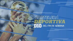 Cartelera deportiva y su foco en la final del Mundial
