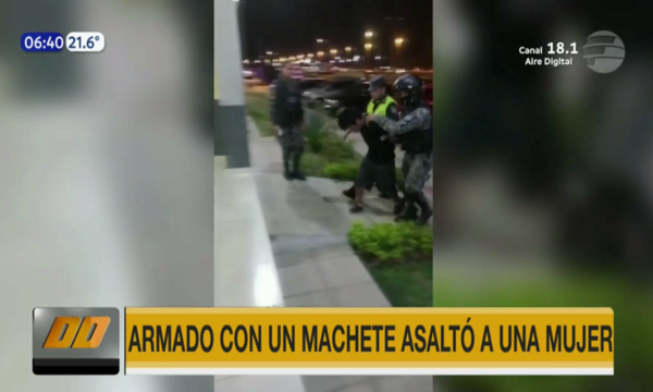 Armado con un machete asaltó a una mujer - Paraguaype.com