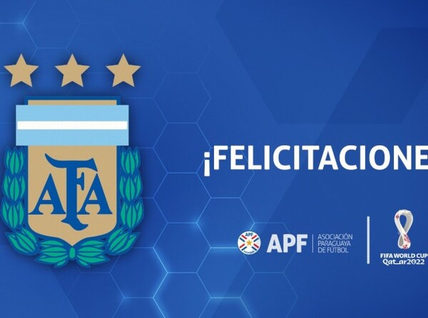 La APF felicita a Argentina por la obtención de su tercera Copa Mundial de la FIFA - APF