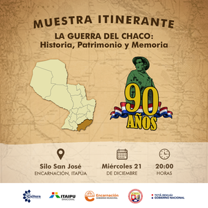 Muestra itinerante “La Guerra del Chaco: Historia, Patrimonio y Memoria” llega a Encarnación - .::Agencia IP::.