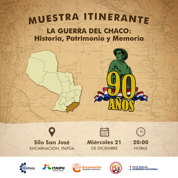 Muestra itinerante “La Guerra del Chaco: Historia, Patrimonio y Memoria” llega a Encarnación - .::Agencia IP::.