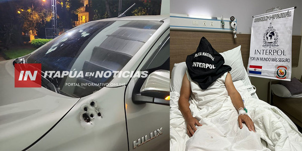 VÍCTIMA DE SICARIOS FUE DETENIDO POR POSEER ORDEN DE CAPTURA INTERNACIONAL - Itapúa Noticias