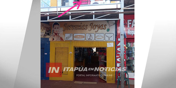 HURTARON EN UNA JOYERÍA DEL CIRCUITO COMERCIAL DE ENCARNACIÓN - Itapúa Noticias