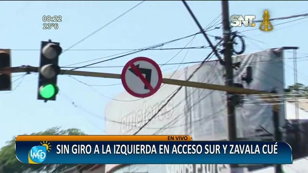 Sin giro a la izquierda en Acceso Sur - SNT