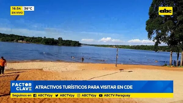 Atractivos túristicos para visitar en CDE - Factor Clave - ABC Color