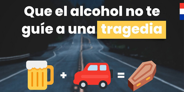 QUE EL ALCOHOL NO TE GUIE A UNA TRAGEDIA - Itapúa Noticias