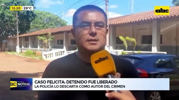 Caso Felicita: detenido sería liberado - ABC Noticias - ABC Color