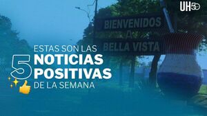 Bella Vista entre mejores pueblos turísticos y otras noticias positivas