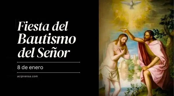 La Iglesia celebra el Bautismo del Señor Jesús y con ello concluye el tiempo de Navidad - Radio Imperio